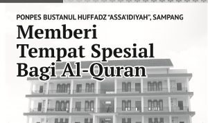 Ada Tempat Spesial Bagi Al-Quran; Inilah Kehidupan Ponpes Bustanul Huffadz ASSAâ€™IDIYAH Sampang