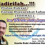 Teropong Keberadaan BPWS, Formal Gelar Dialog Rakyat