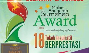 Malam Ini, Anugerah Sumenep Award 2017. Selamat Kepada 18 Tokoh Inspiratif Berprestasi