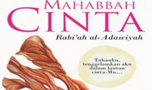Mengenal Rabiâ€™ah al-Adawiyah; Sufi Perempuan Pencetus Mahabbatullah