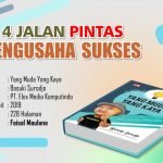 Empat Jalan Pintas Jadi Pengusaha Sukses