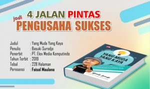 Empat Jalan Pintas Jadi Pengusaha Sukses