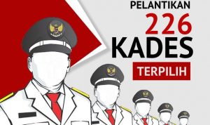 Pelantikan 226 Kades Terpilih Tahun 2019 di Sumenep Dijadwalkan Akhir Bulan Ini