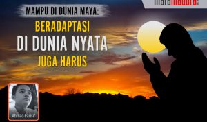 Mampu di Dunia Maya: Beradaptasi di Dunia Nyata Juga Harus