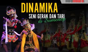 Seni Gerak dan Tari di Sumenep: Memungut Kearifan Lokal