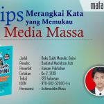 Tips Merangkai Kata yang Memukau di Media Massa