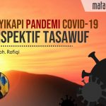 Menyikapi Pandemi Covid-19 Perspektif Tasawuf