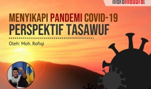 Menyikapi Pandemi Covid-19 Perspektif Tasawuf