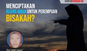 Menciptakan Ruang Aman untuk Perempuan, Bisakah?