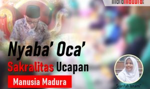Nyabaâ€™ Ocaâ€™, Sakralitas Ucapan Manusia Madura