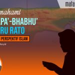 Memahami Bhapa’-Bhabhu’ Ghuru Rato dalam Perspektif Islam