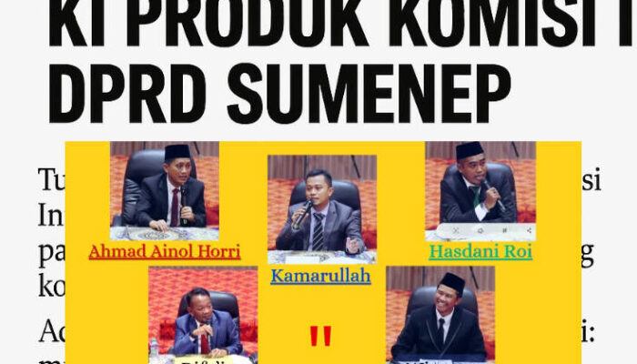 KI Produk Komisi I DPRD Sumenep; Mencegah “Gelap Informasi”