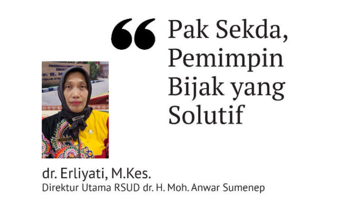 Pak Sekda, Pemimpin Bijak Yang Solutif