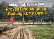 Ditolak, Gegara Diduga Tak Sesuai RAB Proyek Pembangunan Gedung KDMP Dasuk