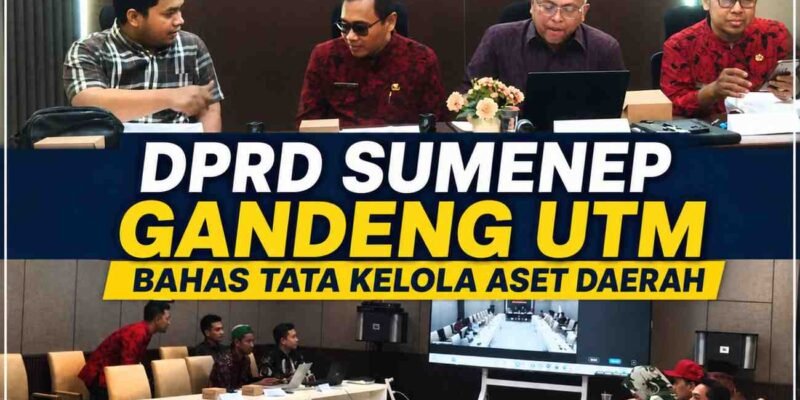 DPRD Sumenep Gandeng UTM Bahas Tata Kelola Aset Daerah