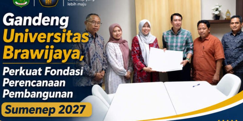 Pemkab Sumenep Gandeng Universitas Brawijaya, Perkuat Perencanaan Pembangunan 2027