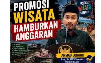 Festival Wisata Gencar, Infrastruktur Tertinggal: Ahmad Juhairi Minta Sumenep Berbenah