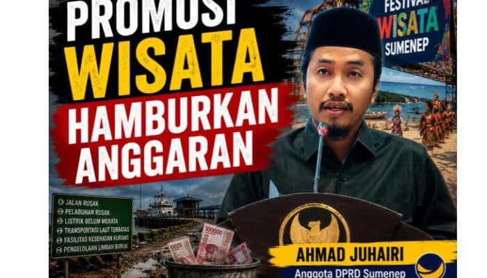 Festival Wisata Gencar, Infrastruktur Tertinggal: Ahmad Juhairi Minta Sumenep Berbenah