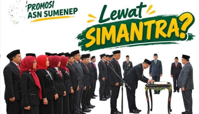 Promosi ASN Sumenep; Lewat SIMANTRA?